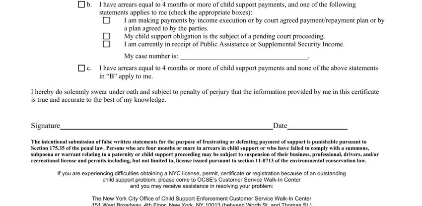 a b, I do not owe arrears equal to, I am making payments by income, My case number is, I have arrears equal to  months or, I hereby do solemnly swear under, Signature, Date, The intentional submission of, If you are experiencing, and The New York City Office of Child in child certification 503 download